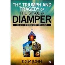 The Triumph And Tragedy Of The Synod Of Diamper